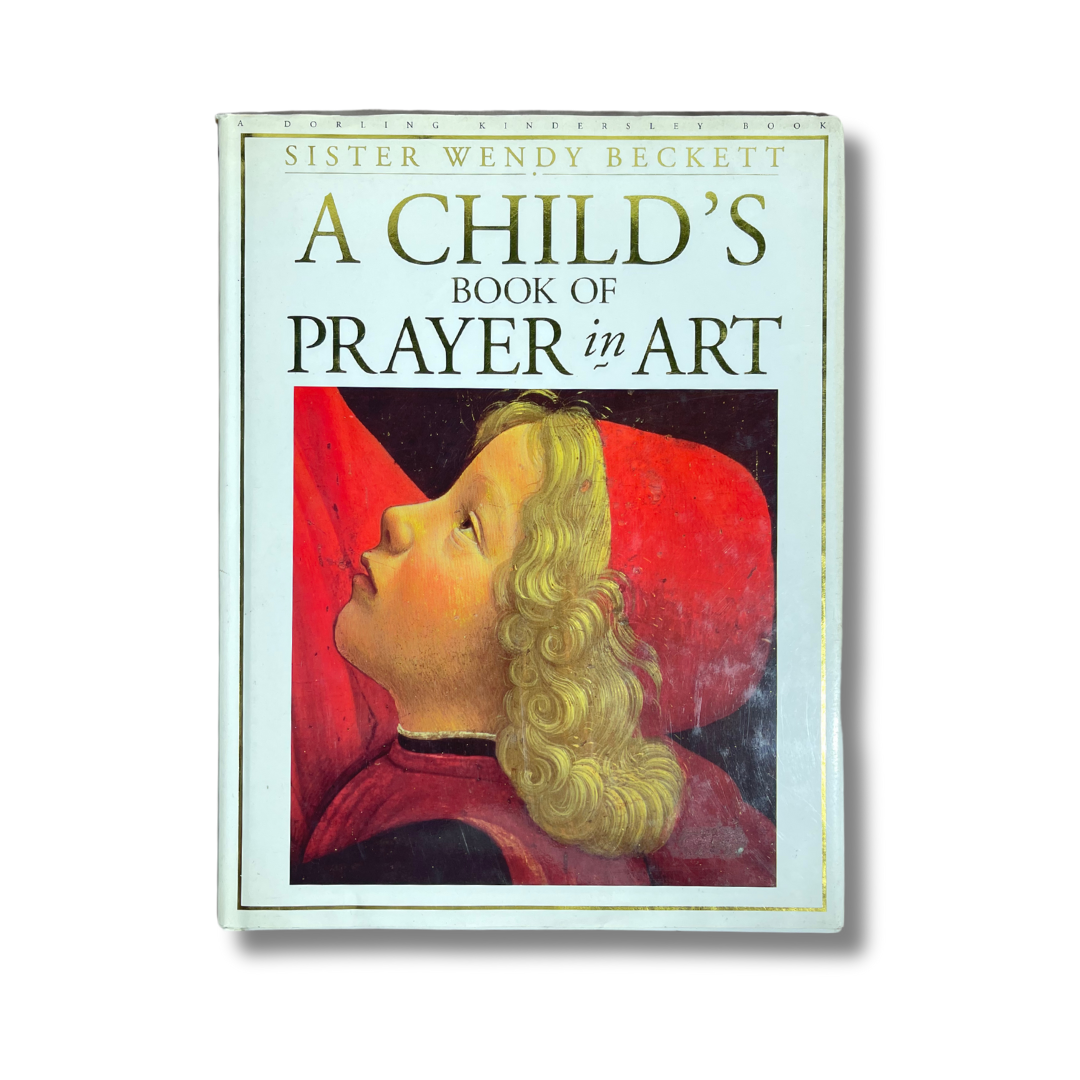 A Child's Book of Prayer in Art – Preloved Edition | KidsBestie |KB3062