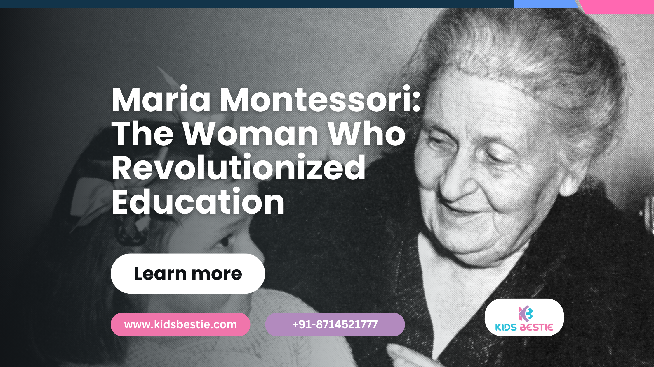 Maria Montessori: The Revolutionary Educator