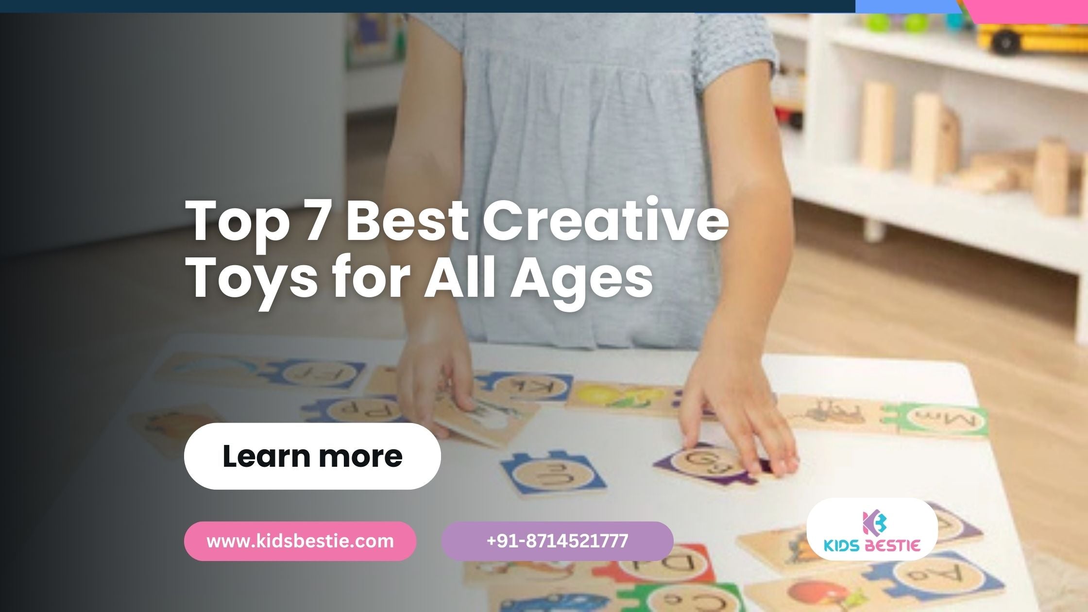 Top 7 Best Creative Toys for All Ages