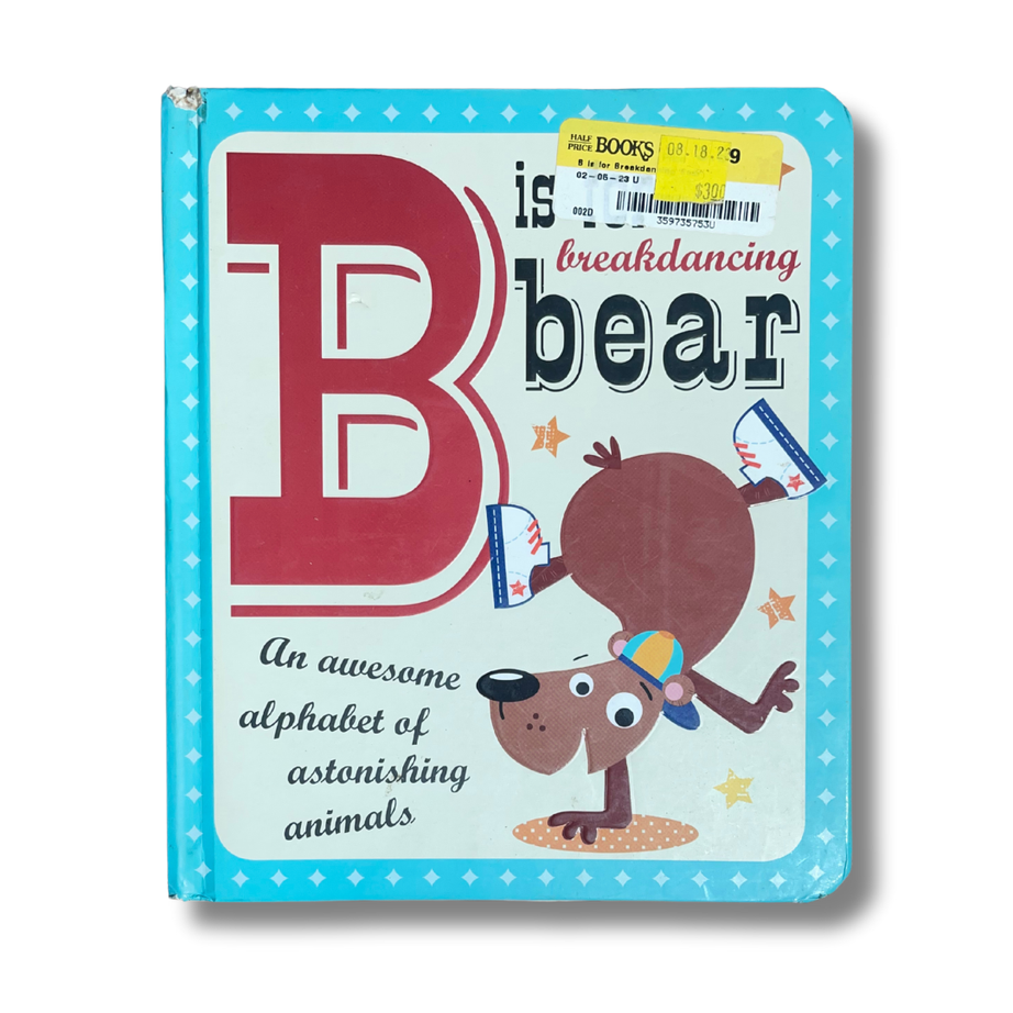 B is for Breakdancing Bear – Preloved Edition – KidsBestie | Kb3448|