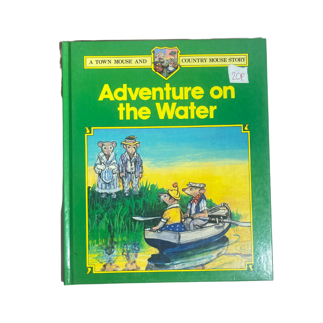 The Town Mouse and The Country Mouse: Adventure on the Water – Preloved Edition | KidsBestie