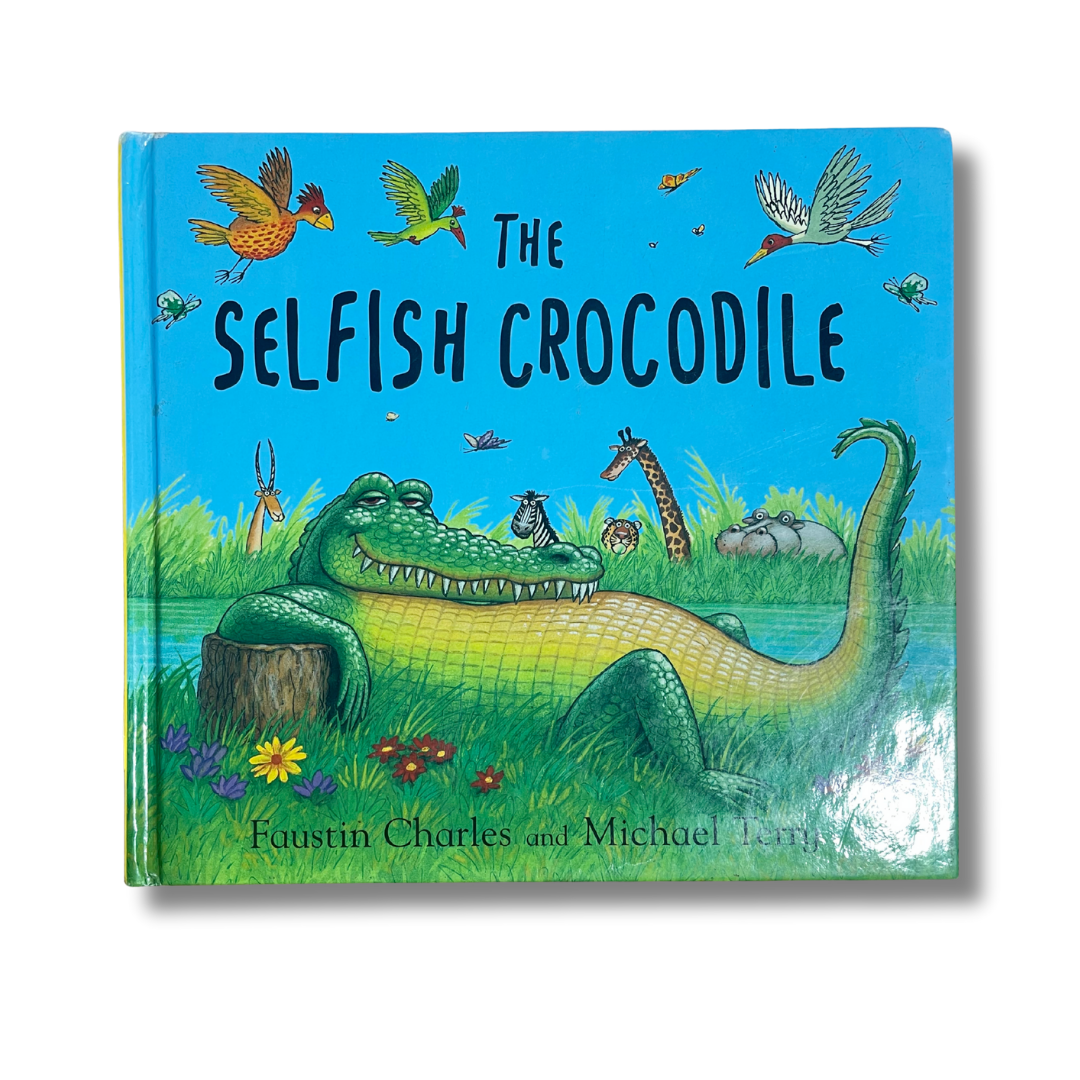 The Selfish Crocodile – Preloved Edition | KidsBestie | KB2654|