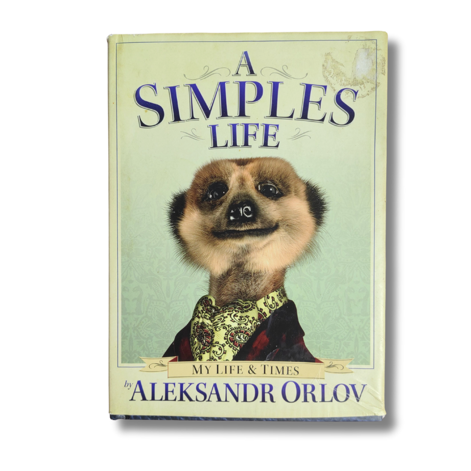 A Simples Life: The Life and Times of Aleksandr Orlov – Preloved Edition | KidsBestie | kb2226