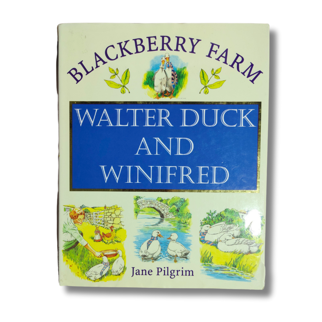 Blackberry Farm: Walter Duck and Winifred – Preloved Edition | KidsBestie | KB2326
