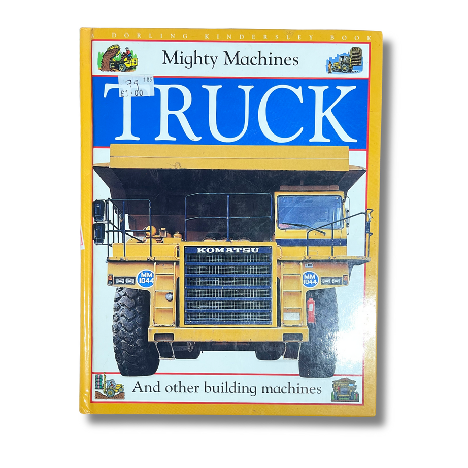 Mighty Machines: TRUCK – Preloved Edition – KidsBestie| KB3818