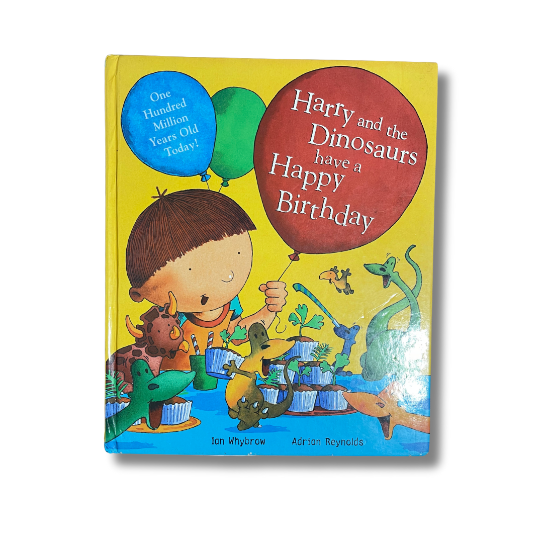 HARRY AND THE DINOSAURS HAVE A HAPPY BIRTHDAY – Preloved Edition – KidsBestie | KB3675|