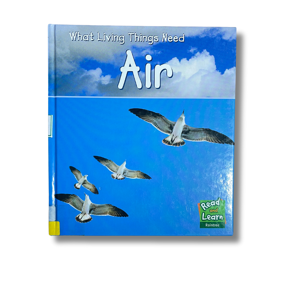 What Living Things Need: AIR – Preloved Edition – KidsBestie |kb3929