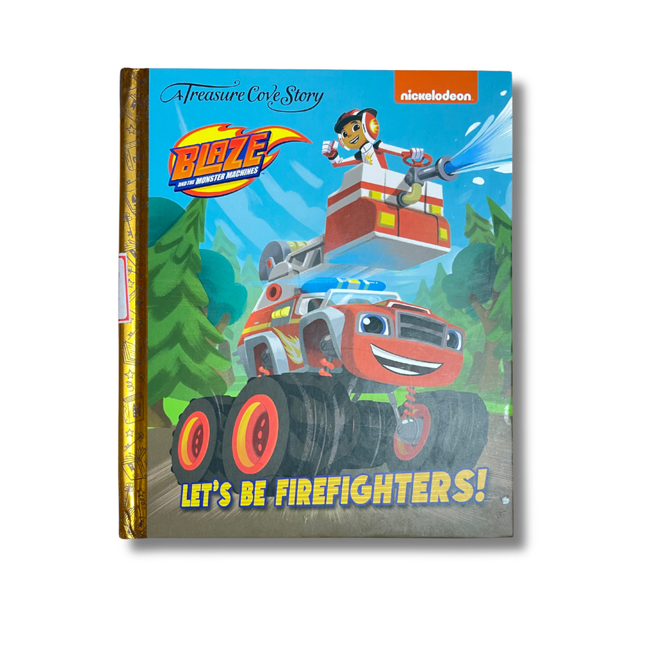 Blaze: Let’s Be Firefighters – Preloved Edition KIDS BESTIE |KB3065