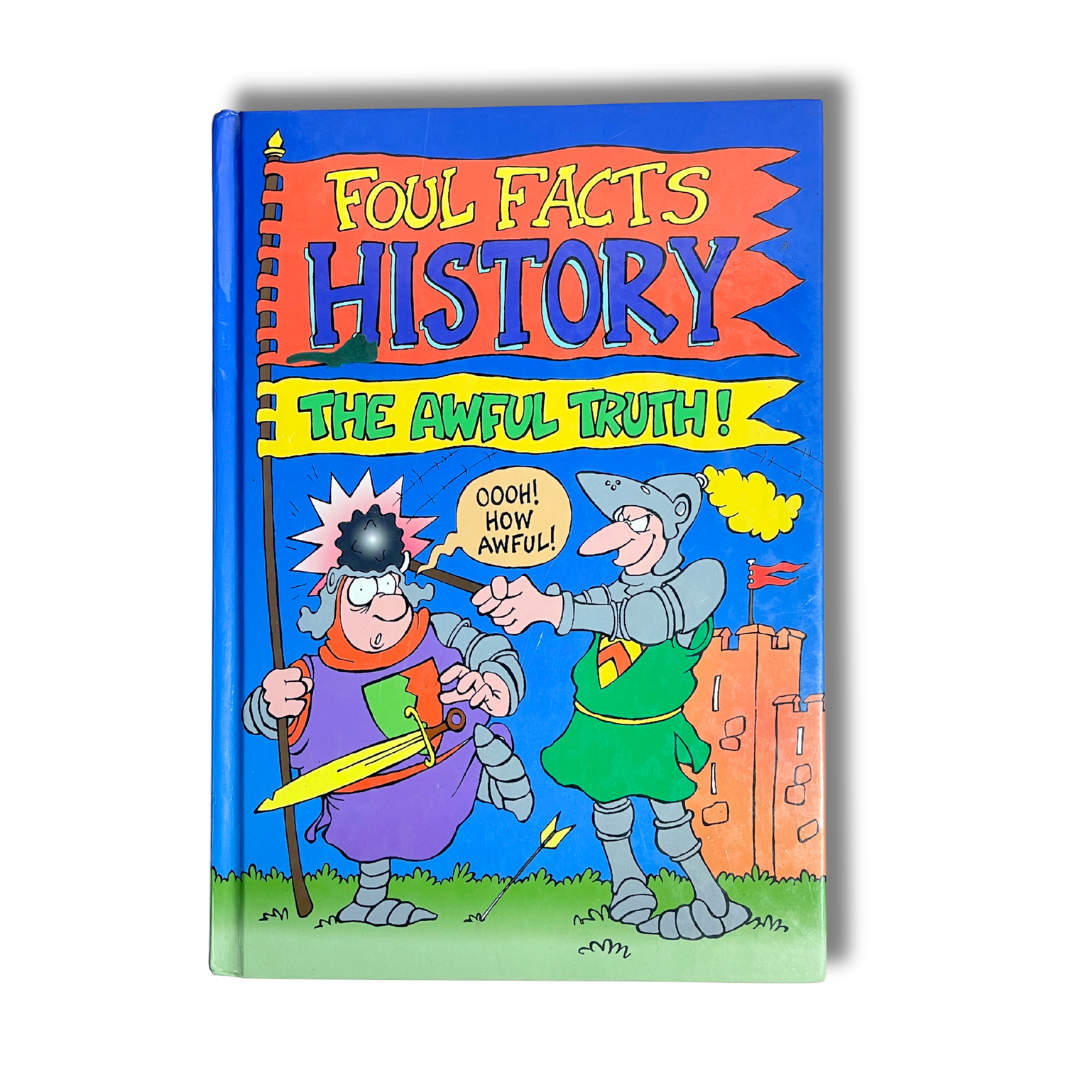 Foul Facts History: The Awful Truth – Preloved Edition | KidsBestie | KB2984